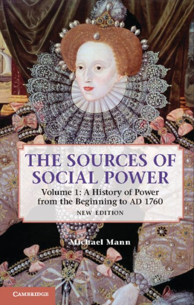 The Sources of Social Power: Volume 1