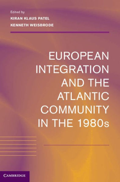 European Integration and the Atlantic Community 1980s