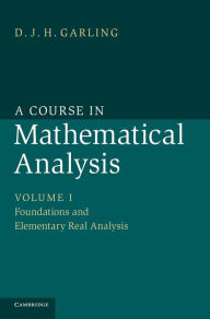 Title: A Course in Mathematical Analysis, Author: D. J. H. Garling