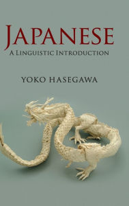 Title: Japanese: A Linguistic Introduction, Author: Yoko Hasegawa