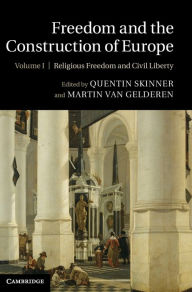 Title: Freedom and the Construction of Europe, Author: Quentin Skinner