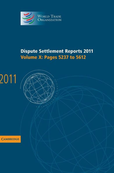 Dispute Settlement Reports 2011: Volume 10, Pages 5237-5612