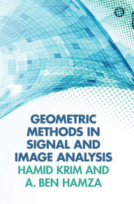 Title: Geometric Methods in Signal and Image Analysis, Author: Hamid Krim