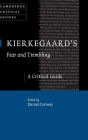 Kierkegaard's Fear and Trembling: A Critical Guide