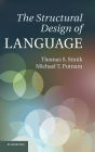 The Structural Design of Language
