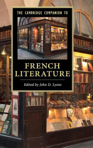 Title: The Cambridge Companion to French Literature, Author: John D. Lyons