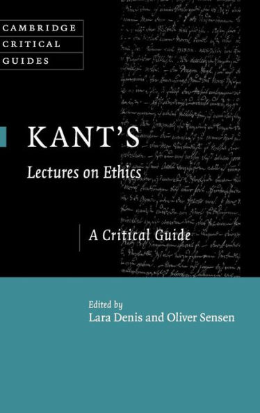 Kant's Lectures on Ethics: A Critical Guide