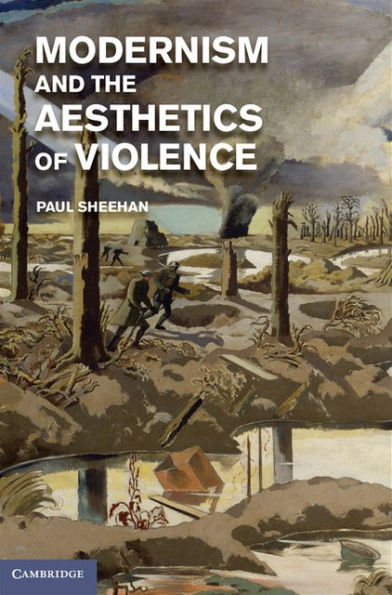 Modernism and the Aesthetics of Violence