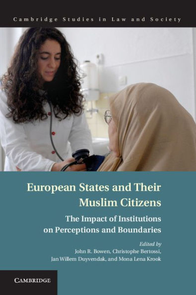 European States and their Muslim Citizens: The Impact of Institutions on Perceptions and Boundaries