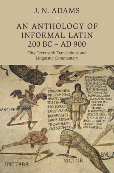 An Anthology of Informal Latin