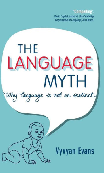 The Language Myth: Why Is Not an Instinct