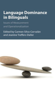 Language Dominance in Bilinguals: Issues of Measurement and Operationalization