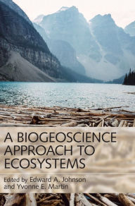Title: A Biogeoscience Approach to Ecosystems, Author: Edward A. Johnson