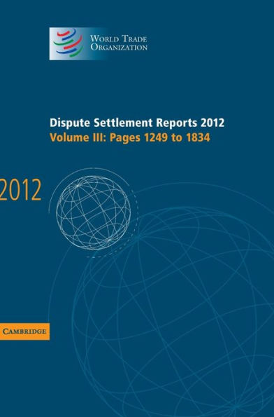 Dispute Settlement Reports 2012: Volume 3, Pages 1249-1834