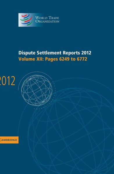 Dispute Settlement Reports 2012: Volume 12, Pages 6249-6772