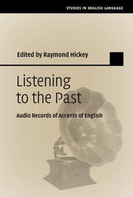 Listening to the Past: Audio Records of Accents English