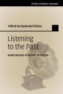 Listening to the Past: Audio Records of Accents of English