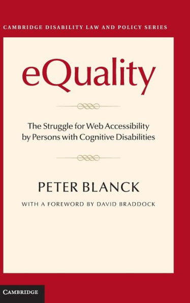 eQuality: The Struggle for Web Accessibility by Persons with Cognitive Disabilities
