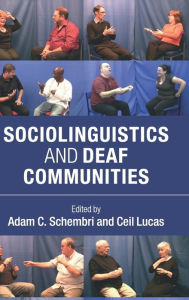 Title: Sociolinguistics and Deaf Communities, Author: Adam C. Schembri