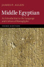 Middle Egyptian: An Introduction to the Language and Culture of Hieroglyphs
