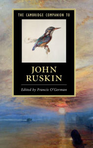 Title: The Cambridge Companion to John Ruskin, Author: Francis O'Gorman