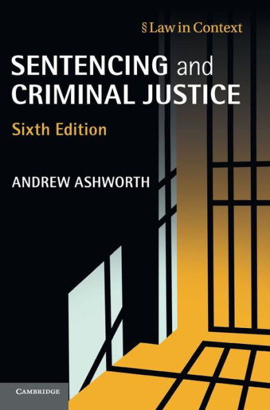 Sentencing and Criminal Justice / Edition 6