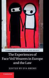 Title: The Experiences of Face Veil Wearers in Europe and the Law, Author: Eva Brems