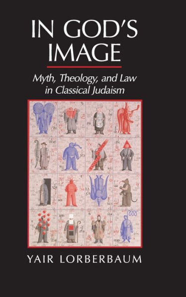God's Image: Myth, Theology, and Law Classical Judaism