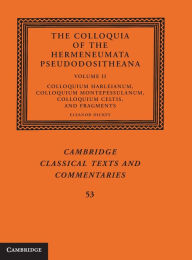 Title: The Colloquia of the Hermeneumata Pseudodositheana, Author: Eleanor Dickey