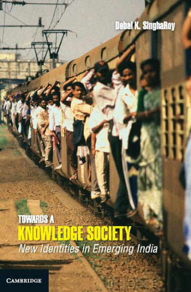 Towards a Knowledge Society: New Identities in Emerging India