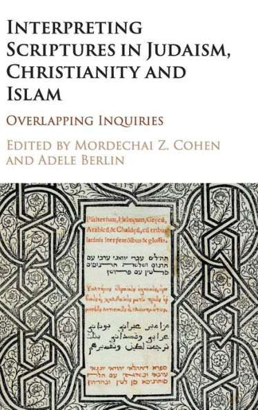 Interpreting Scriptures Judaism, Christianity and Islam: Overlapping Inquiries