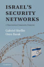 Israel's Security Networks: A Theoretical and Comparative Perspective