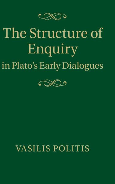 The Structure of Enquiry in Plato's Early Dialogues