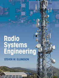 Title: Radio Systems Engineering, Author: Steven W. Ellingson