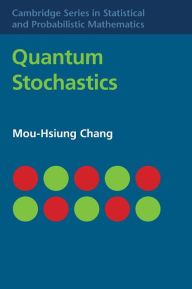 Title: Quantum Stochastics, Author: Mou-Hsiung Chang