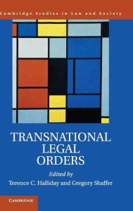 Title: Transnational Legal Orders, Author: Terence C. Halliday