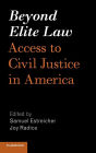 Beyond Elite Law: Access to Civil Justice in America