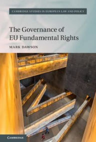Title: The Governance of EU Fundamental Rights, Author: Mark Dawson