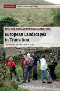 Title: European Landscapes in Transition: Implications for Policy and Practice, Author: Teresa Pinto-Correia