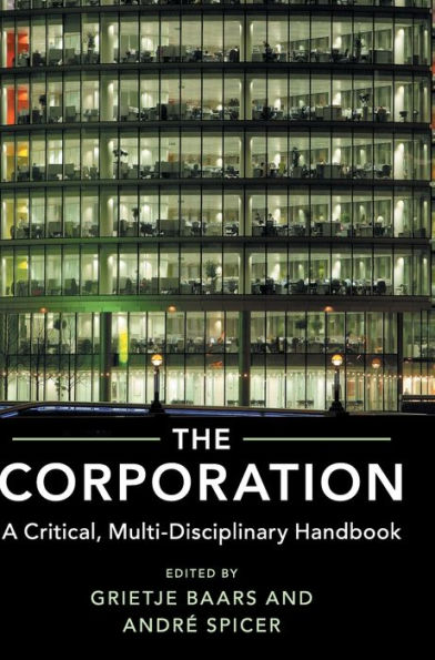 The Corporation: A Critical, Multi-Disciplinary Handbook