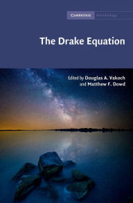 Title: The Drake Equation: Estimating the Prevalence of Extraterrestrial Life through the Ages, Author: Douglas A. Vakoch