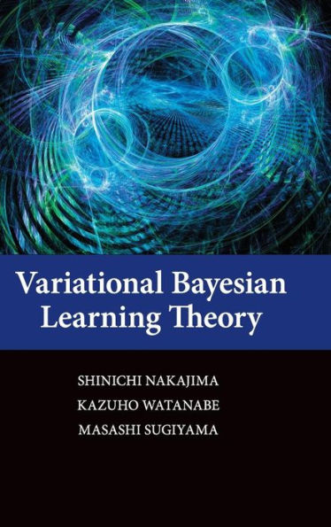 Variational Bayesian Learning Theory