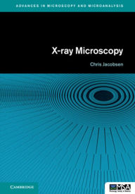 Title: X-ray Microscopy, Author: Chris Jacobsen