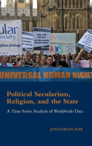 Title: Political Secularism, Religion, and the State: A Time Series Analysis of Worldwide Data, Author: Jonathan Fox
