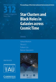 Title: Star Clusters and Black Holes in Galaxies across Cosmic Time (IAU S312), Author: Yohai Meiron