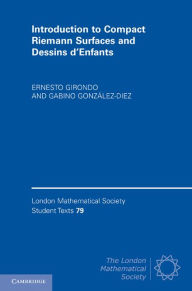 Title: Introduction to Compact Riemann Surfaces and Dessins d'Enfants, Author: Ernesto Girondo