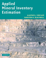 Title: Applied Mineral Inventory Estimation, Author: Alastair J. Sinclair