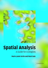 Title: Spatial Analysis: A Guide for Ecologists, Author: Marie-Josée Fortin