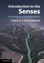 Introduction to the Senses: From Biology to Computer Science