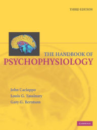 Title: Handbook of Psychophysiology, Author: John T. Cacioppo